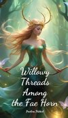 Willowy Threads Among the Fae Horn