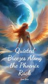 Quieted Breezes Along the Phoenix Rack