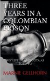 Three Years in a Colombian Prison