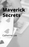 Maverick Secrets