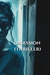 Obsession (Thriller)