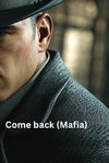 Come back (Mafia)