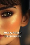 Audrey Aislinn (Paranormal)