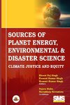 Sources of Planet Energy, Environmental & Disaster Science