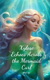 Xylose Echoes Across the Mermaid Curl