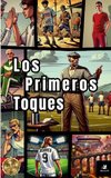 Los Primeros Toques