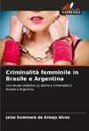 Criminalità femminile in Brasile e Argentina