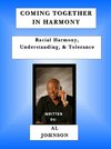 Coming Together in Harmony - Racial Harmony, Understanding, and Tolerance)
