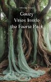 Gauzy Vines Inside the Faerie Pack