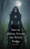 Narrow Glares Across the Witch Sedge