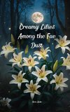 Creamy Lilies Among the Fae Dust