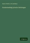 Hundertsechzig lyrische Dichtungen