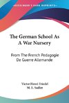 The German School As A War Nursery