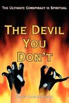 The Devil You Don't