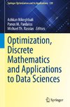 Optimization, Discrete Mathematics and Applications to Data Sciences