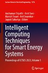 Intelligent Computing Techniques for Smart Energy Systems