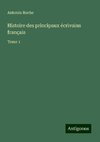 Histoire des principaux écrivains français