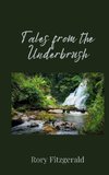 Tales from the Underbrush