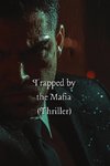 Trapped by the Mafia (Thriller)