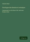 Catalogue des dessins et estampes