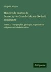 Histoire du canton de Sennecey-le-Grand et de ses dix-huit communes