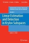 Linear Estimation and Detection in Krylov Subspaces