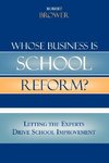 Whose Business Is School Reform?