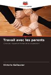 Travail avec les parents