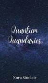 Quantum Quandaries