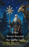 Elder Boons Beyond the Griffin Lash