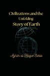 Civilizations and the Unfolding Story of Earth