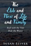 The Ebb and Flow of Life and Family