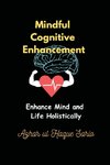 Mindful Cognitive Enhancement