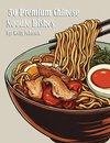 50 Premium Chinese Noodle Dishes