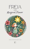 Freja and the Magical Flower