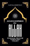 Anchored in Allah