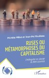 Ruses ou métamorphoses du capitalisme