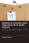 Autisme et inclusion dans l'éducation de la petite enfance