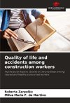 Quality of life and accidents among construction workers