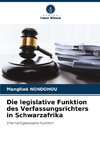 Die legislative Funktion des Verfassungsrichters in Schwarzafrika