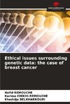 Ethical issues surrounding genetic data: the case of breast cancer