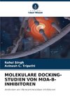 MOLEKULARE DOCKING-STUDIEN VON MOA-B-INHIBITOREN