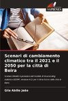 Scenari di cambiamento climatico tra il 2021 e il 2050 per la città di Beira