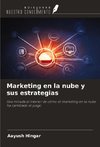 Marketing en la nube y sus estrategias