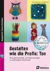 Gestalten wie die Profis: Ton