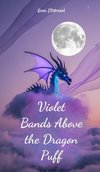 Violet Bands Above the Dragon Puff