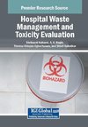 Hospital Waste Management and Toxicity Evaluation