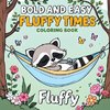 Bold & Easy Fluffy Times Coloring Book