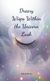 Dreary Wisps Within the Unicorn Lash