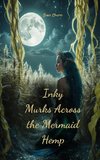 Inky Murks Across the Mermaid Hemp